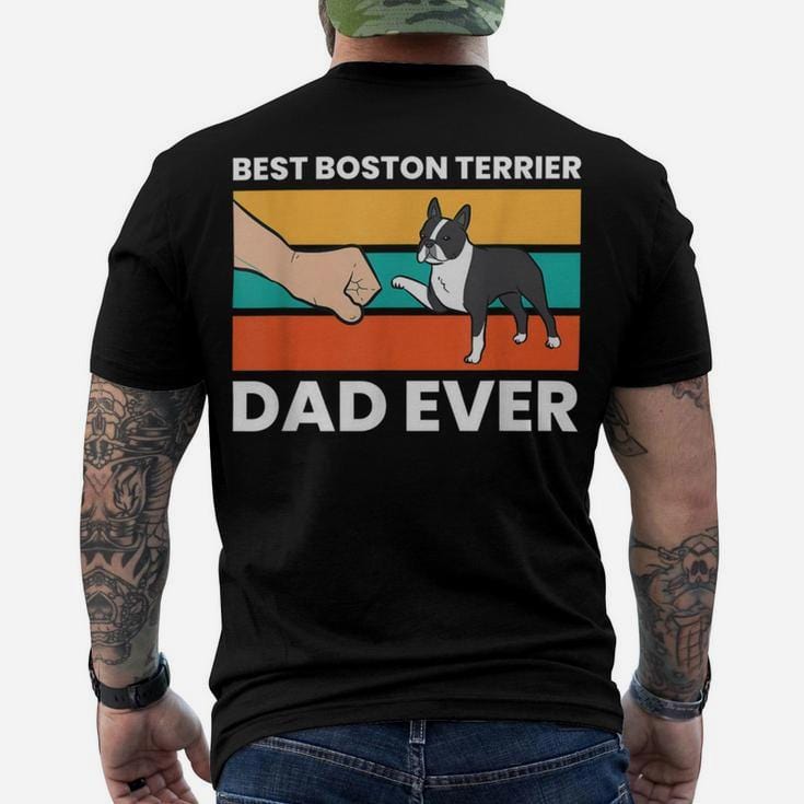 Best Boston Terrier Dad Ever Shirt