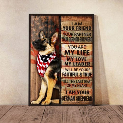 I Am Your Friend I Am Your German Shepherd Poster, Canvas