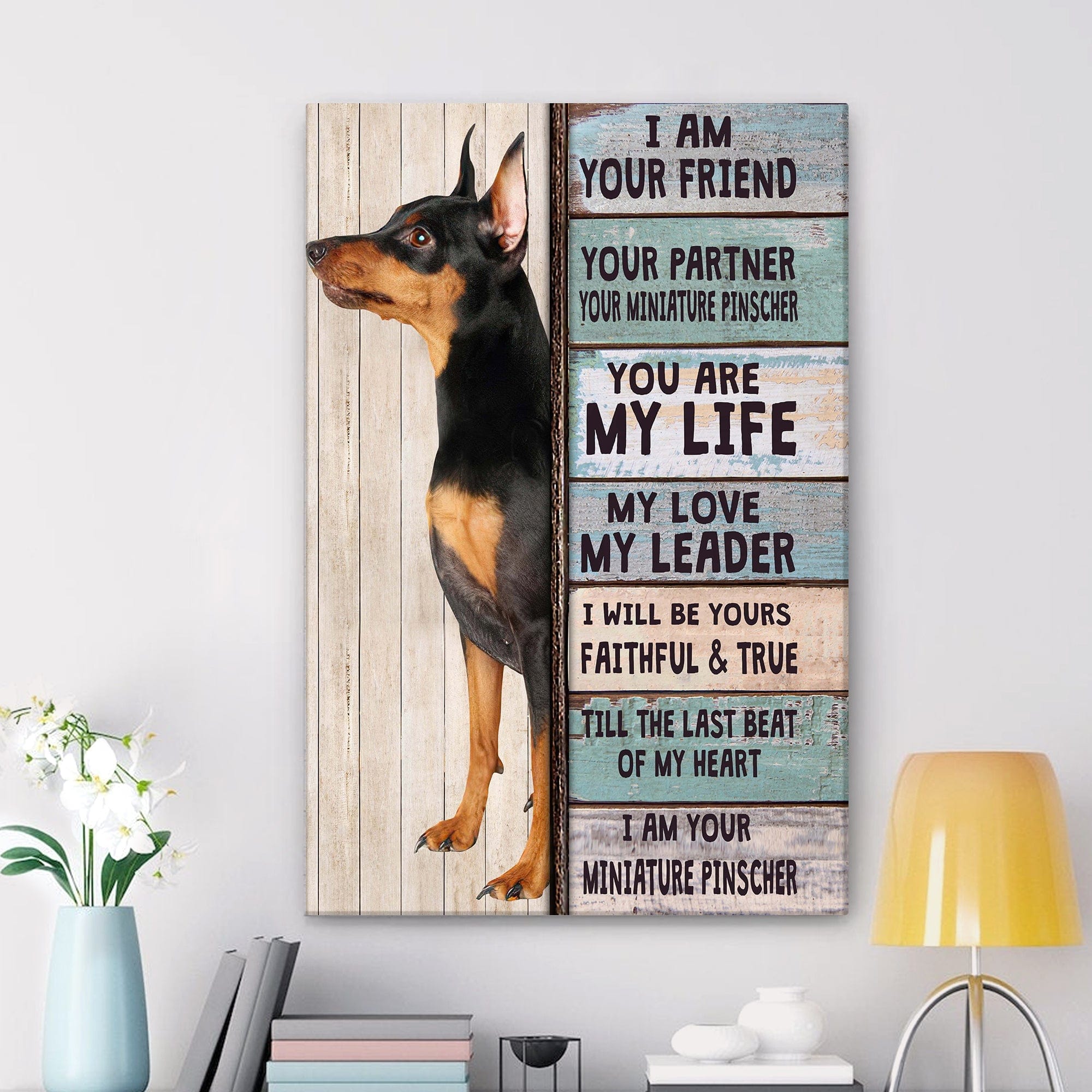 I Am Your Friend I Am Your Miniature Pinscher Poster, Canvas