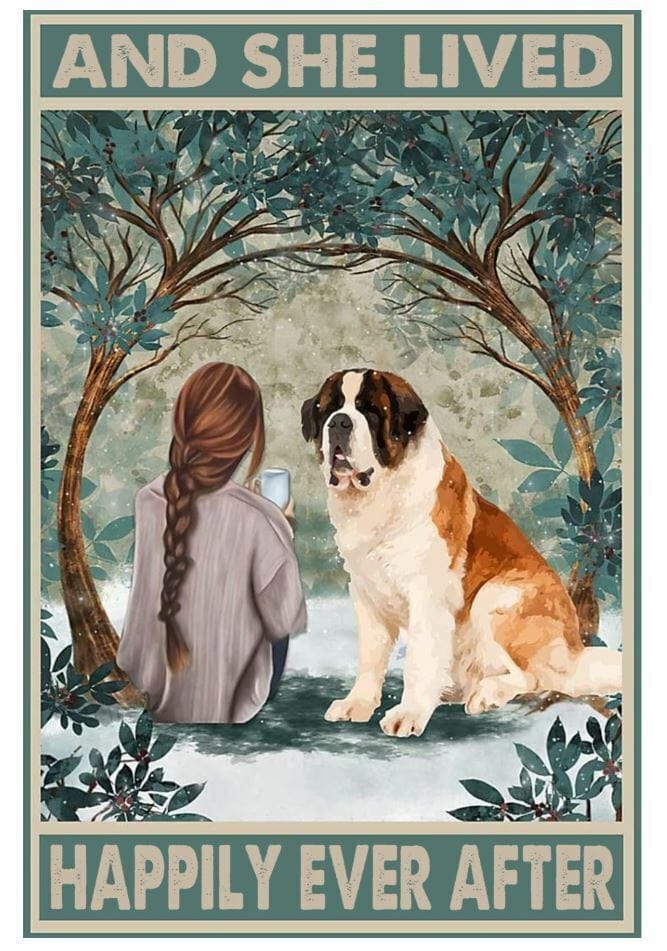 St Bernard Dog And She Lived Happily Ever After Dog Poster, Canvas