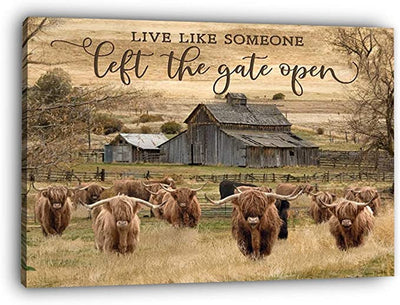 Live Like Someone Left The Gate Open Highland Cattle Cow Poster, Canvas