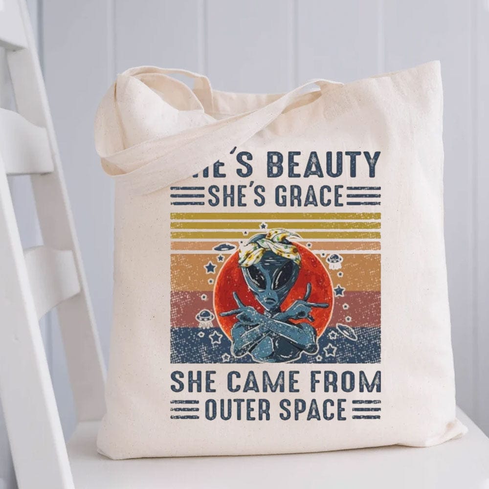 She's Beauty She's Grace She Came From Outer Space Tote Bag
