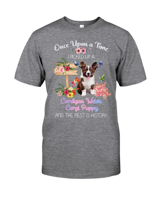 Once Upon A Time I Pick Up A Cardigan Welsh Corgi Dog Shirt