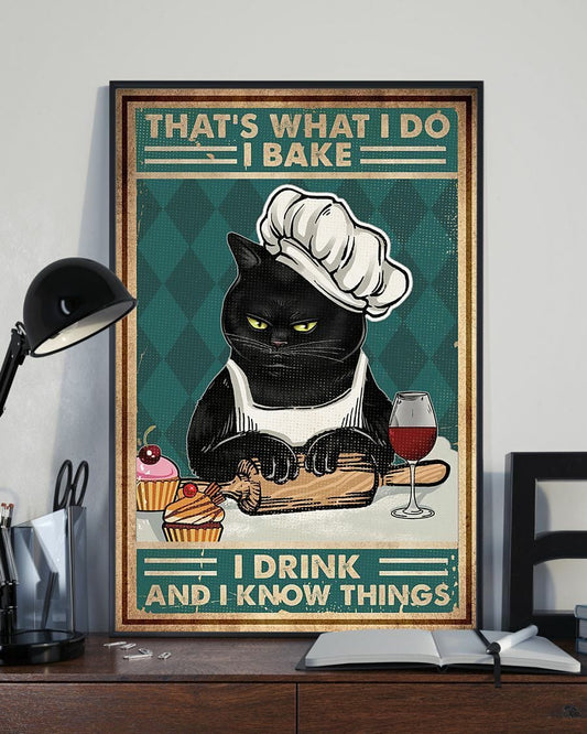 Eso es lo que hago. Horneo, bebo y sé cosas. Póster, lienzo, del chef Black Cat