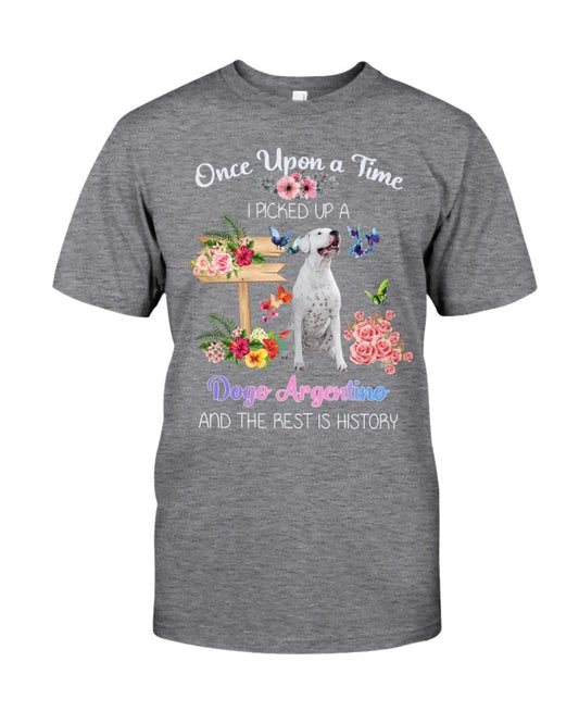 Once Upon A Time I Pick Up A Dogo Argentino Shirt