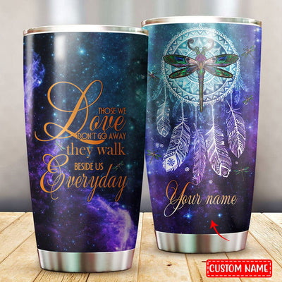 Personalized Those We Love Don't Go Away Dragonfly Tumbler