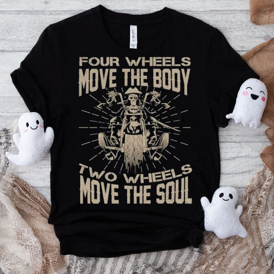 Cuatro ruedas mueven el cuerpo, dos ruedas mueven el alma, camiseta de motociclista con esqueleto