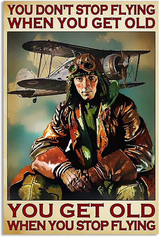 No dejas de volar cuando envejeces Envejeces cuando dejas de volar Póster de piloto vintage, lienzo