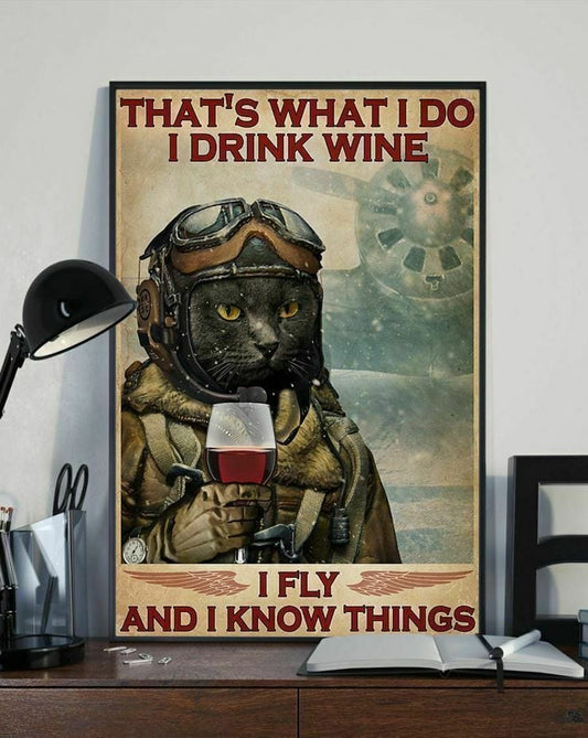 Eso es lo que hago. Bebo vino, vuelo y sé cosas. Póster de piloto de gato negro, lienzo