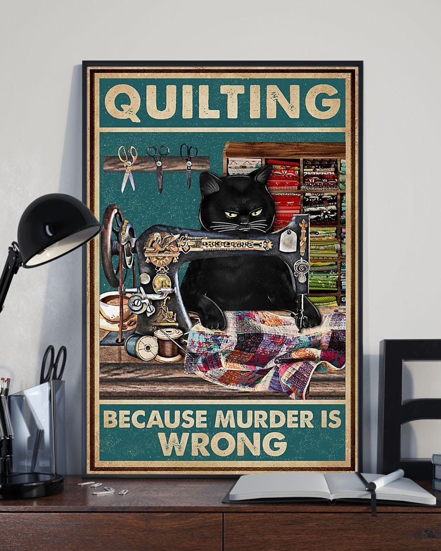 Quilting Because Murder Is Wrong Black Cat Sewing Poster, Canvas