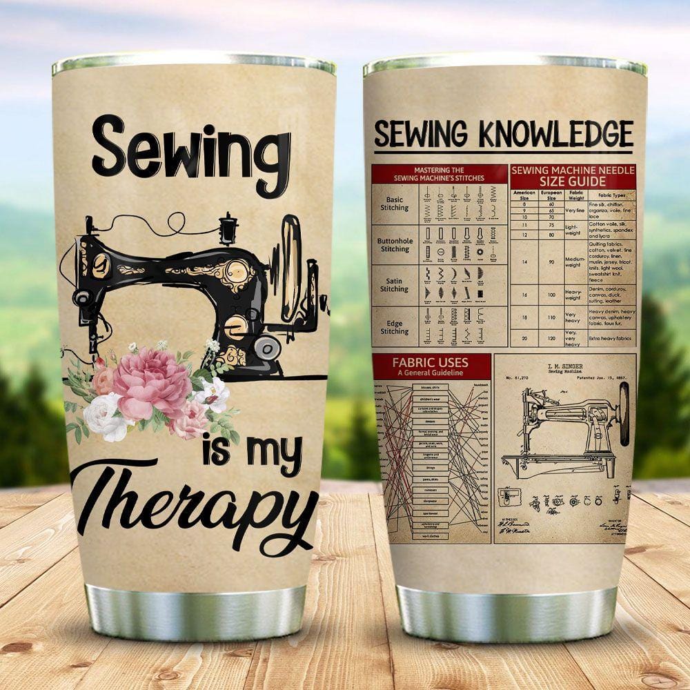 Personalized Sewing Knowledge, Sewing is My Therapy Tumbler