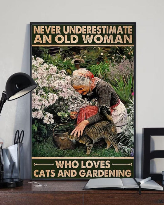 Nunca subestimes a una anciana que ama a los gatos y la jardinería Póster, lienzo