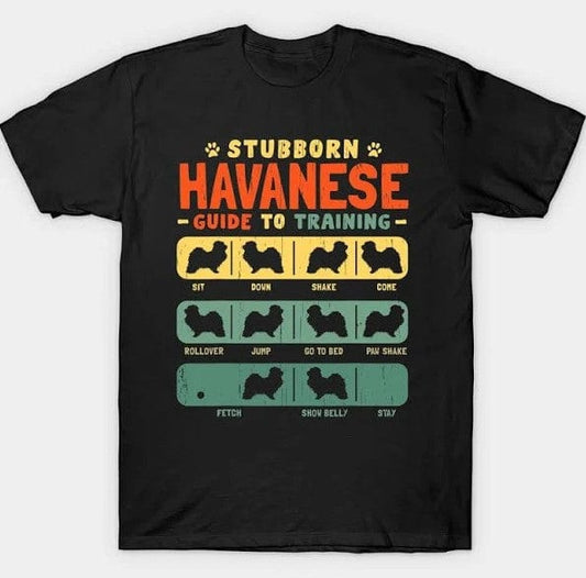Stubborn Havanese Guide To Training Shirt