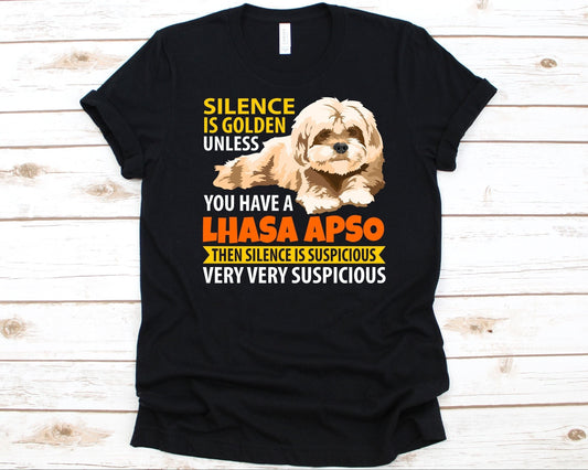 Silence Is Golden Unless You Have A Lhasa Apso Shirt
