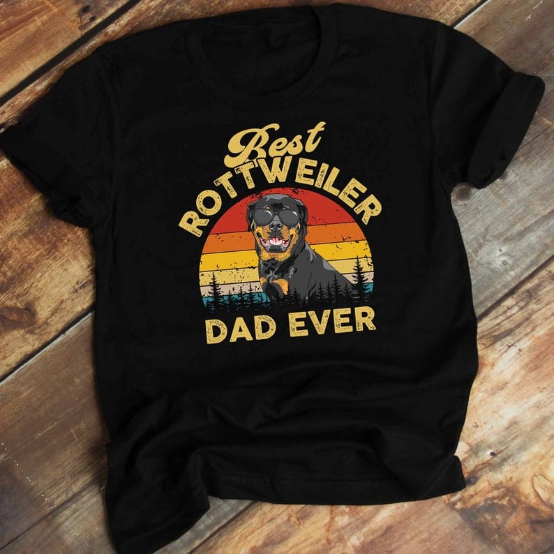 Best Rottweiler Dad Ever Shirt