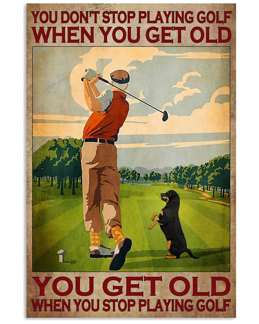 No dejas de jugar al golf cuando envejeces Te haces viejo cuando dejas de jugar al golf Póster de golfista y perro, lienzo