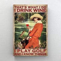 That’s What I Do I Drink Wine I Play Golf And I Know Things Poster, Canvas
