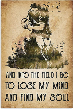 And Into The Field I Go To Lose My Mind And Find My Soul Rugby Poster, Canvas