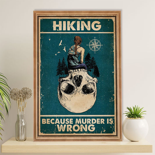 Póster, lienzo "Hacer senderismo porque el asesinato está mal"
