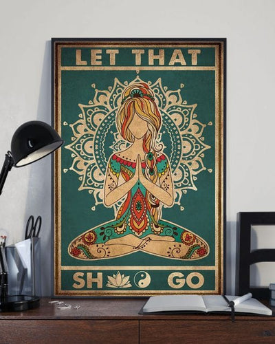 Yoga Girl Let That Shit Go Poster, Canvas