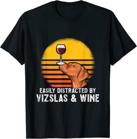 Camisa que se distrae fácilmente con Vizsla y vino