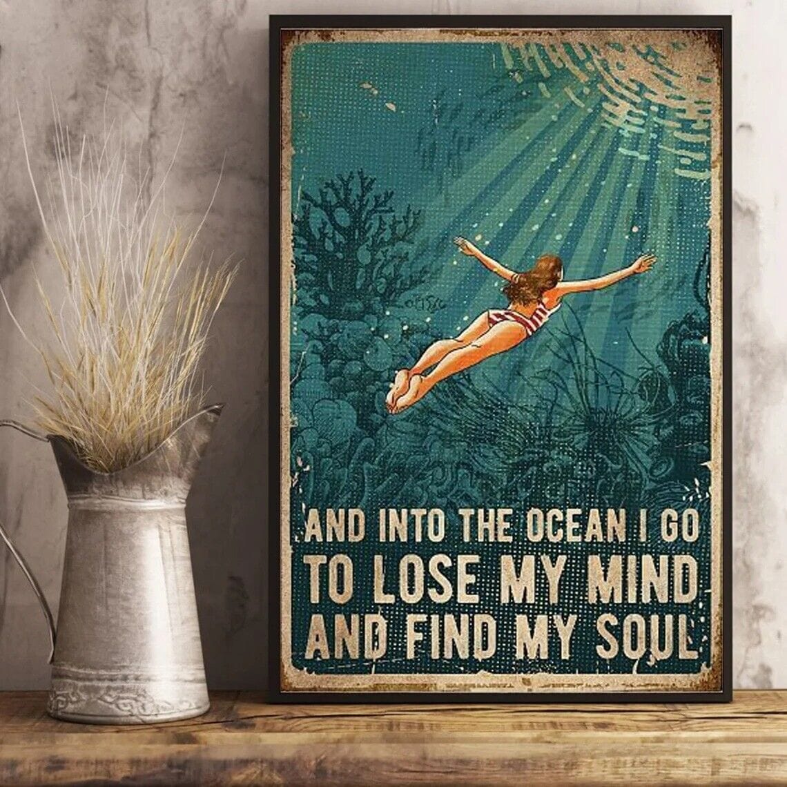 Swimming Girl And Into The Ocean I Go To Lose My Mind And Find My Soul Poster, Canvas