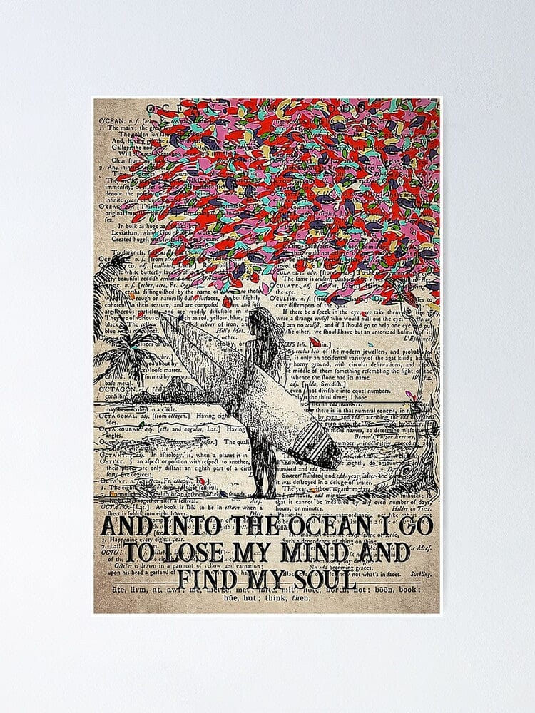 And Into The Ocean I Go To Lose My Mind And Find My Soul Surfing Girl Poster, Canvas