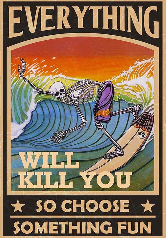 Póster, lienzo, esqueleto surfeando, todo te matará, así que elige algo divertido