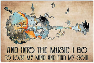 And Into The Music I Go To Lose My Mind And Find My Soul Guitar Poster, Canvas