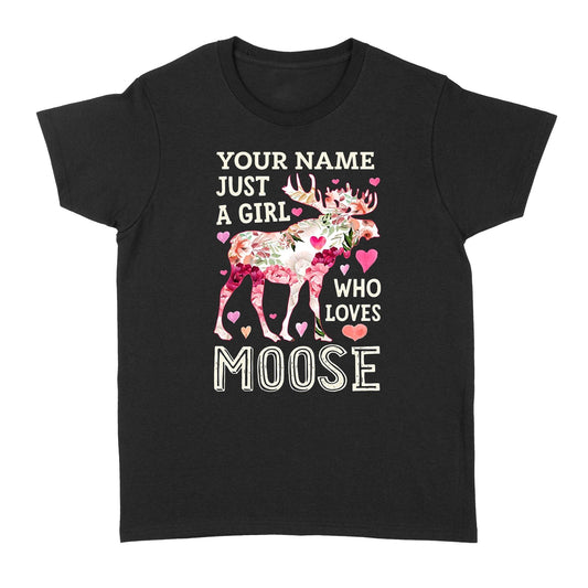 Personalized Just A Girl Who Loves Moose Shirt