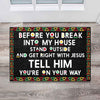 Before You Break Into My House - African American Doormat