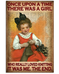 Once Upon A Time There Was A Girl Who Really Loved Knitting Poster, Canvas