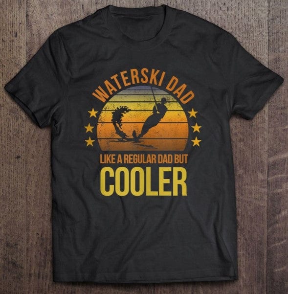 Waterski Dad Like A Regular Dad But Cooler Shirt