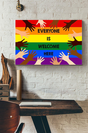 Everyone Is Welcome Here Lgbt Poster, Canvas