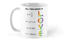 All You Need Is A Love Of Maths LGBT Mug