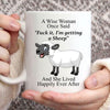 A Wise Woman Once Said Sheep Mugs, Cup