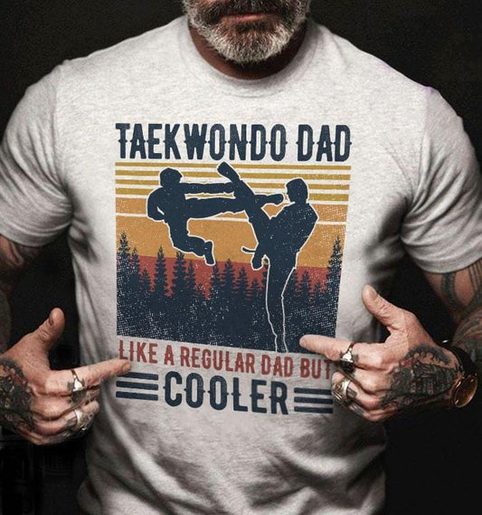 Camiseta de papá de taekwondo como un papá normal pero más genial
