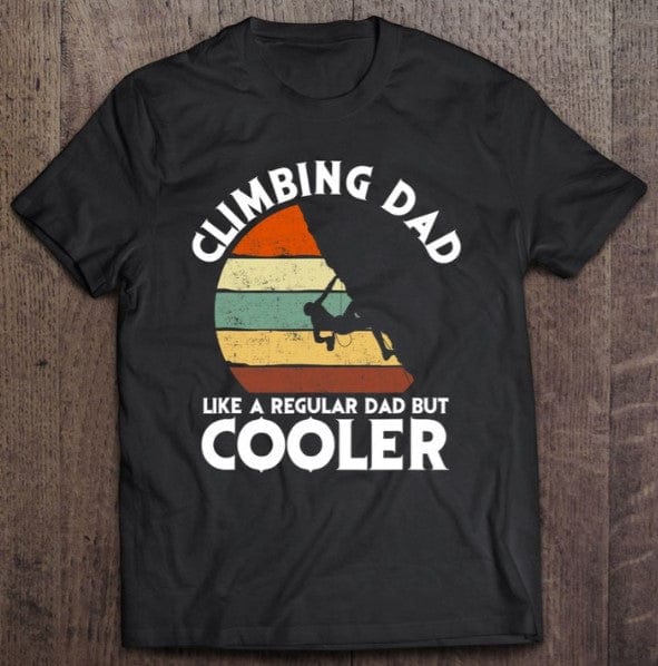 Camiseta "Papá escalador viaja como un padre normal pero más fresca"