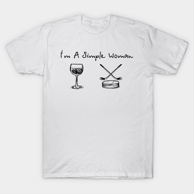 I'm A Simple Woman Wine Hockey Shirts