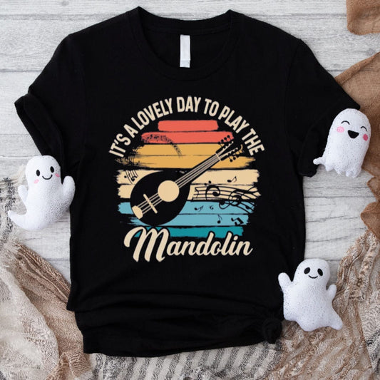 It's A Lovely Day To Play The Mandolin Shirt