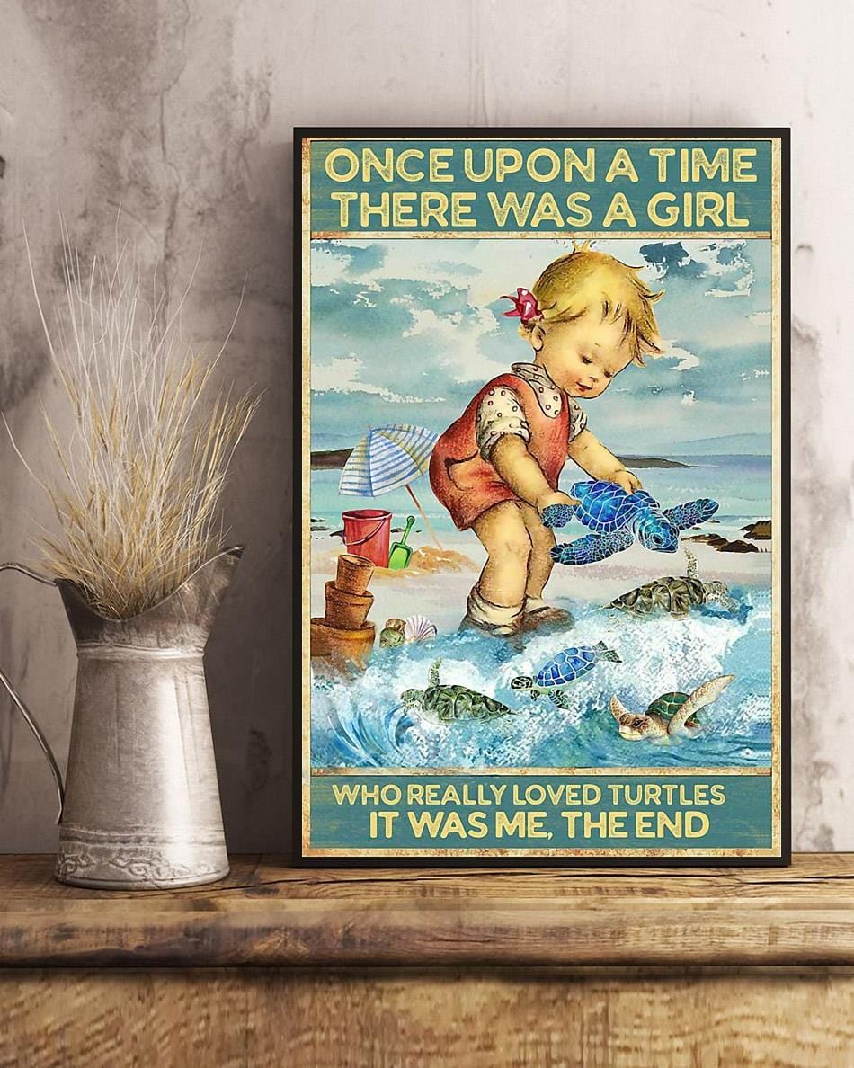 Once Upon A Time There Was A Girl Who Really Loved Turtles Poster, Canvas