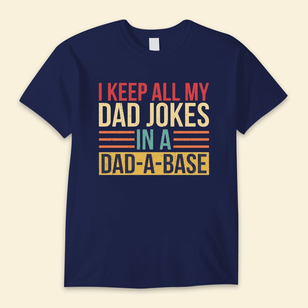 Guardo todos mis chistes de papá en una base de papá Camisetas del feliz día del padre