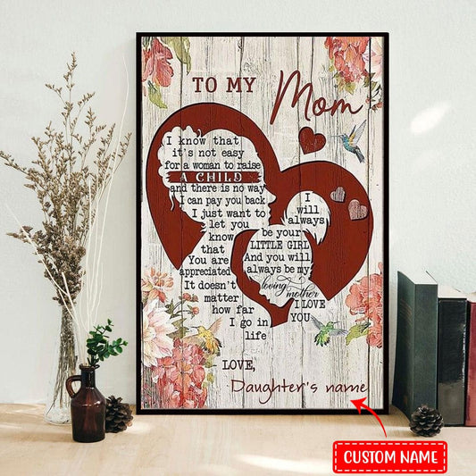 Póster personalizado para el Día de la Madre, lienzo: Sé que no es fácil criar a un niño