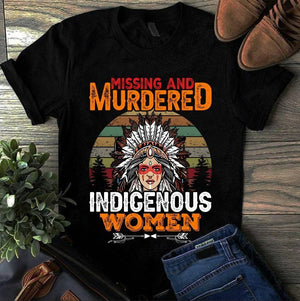 Missing And Murdered Indigenous Women Native American Vintage Shirt