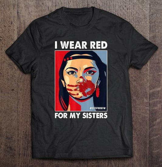 Llevo rojo por mis hermanas Camiseta de mujer indígena americana nativa india