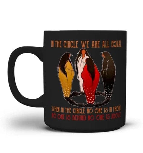 In The Circle We Are All Equal Native American Mug