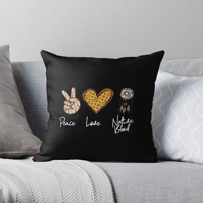 Peace Love Native Blood Native American Pillow