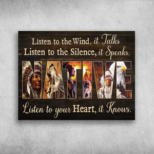 Listen To The Wind, It Talks Native American Poster, Canvas