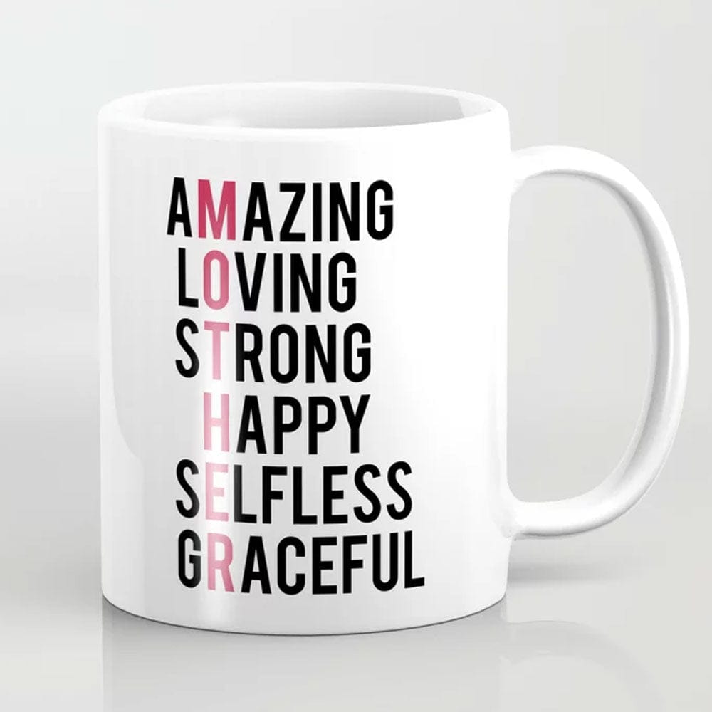 Amazing Loving Strong Happy Selfless Graceful Happy Mother's Day Mugs, Cup