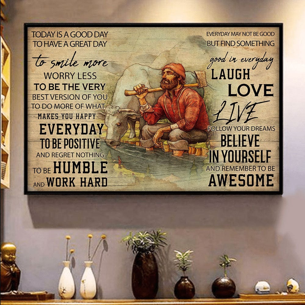 Today Is A Good Day Lumberjack Poster, Canvas